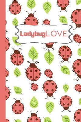 Book cover for Ladybug LOVE