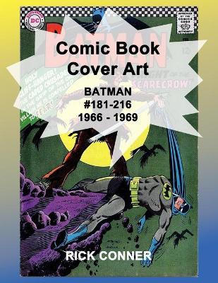 Book cover for Comic Book Cover Art BATMAN #181-216 1966 - 1969