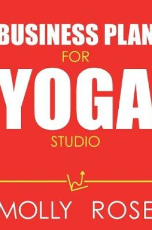 Cover of Business Plan For Yoga Studio
