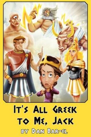 Cover of It's All Greek to Me, Jack