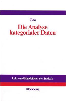 Book cover for Die Analyse Kategorialer Daten