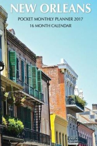 Cover of New Orleans Pocket Monthly Planner 2017