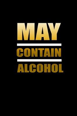 Book cover for May contain alcohol