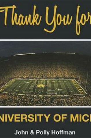 Cover of Thank You for the University of Michigan