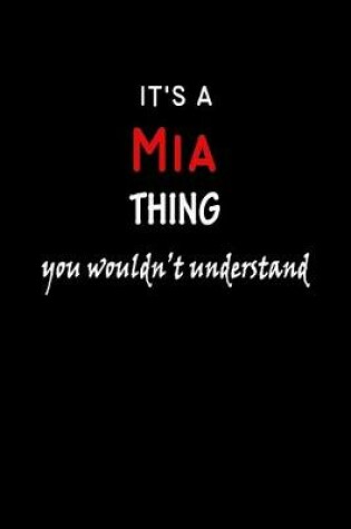 Cover of It's a Mia Thing You Wouldn't Understandl