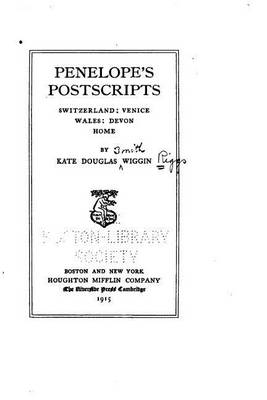 Book cover for Penelope's postscripts, Switzerland, Venice, Wales, Devon, home
