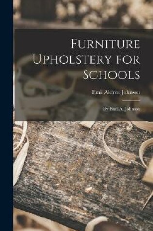 Cover of Furniture Upholstery for Schools