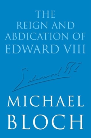 Cover of The Reign and Abdication of Edward VIII