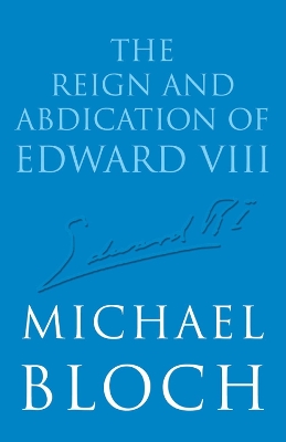 Book cover for The Reign and Abdication of Edward VIII