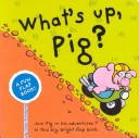 Book cover for Fun Flap Book: What's Up, Pig?