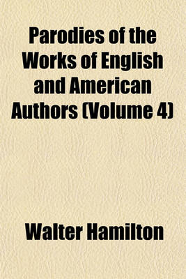 Book cover for Parodies of the Works of English and American Authors (Volume 4)