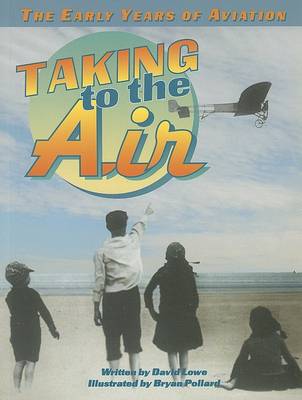 Book cover for Taking to the Air (TBK Ltr USA)