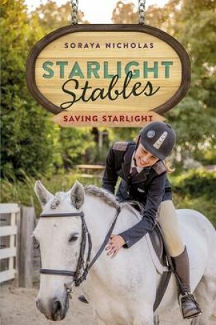 Cover of Starlight Stables: Saving Starlight (Book 4)