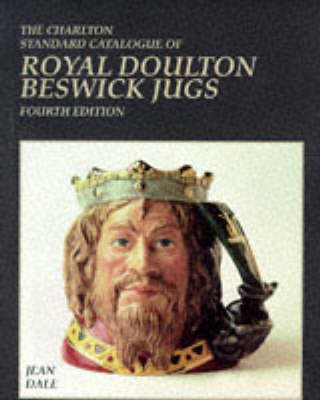 Book cover for Charlton Standard Catalogue of Royal Doulton Beswick Jugs