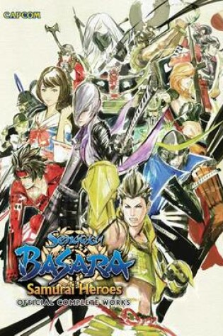 Cover of Sengoku Basara Samurai Heroes: Official Complete Works