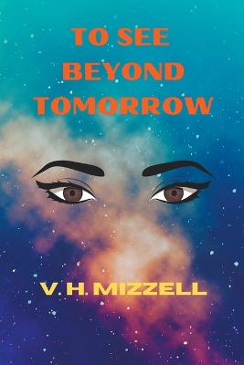 Cover of To See Beyond Tomorrow