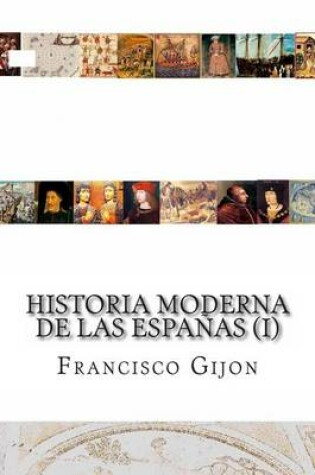 Cover of Historia Moderna de Las Espanas (I)