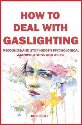 Book cover for How to Deal with Gaslighting