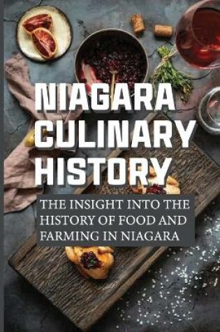 Cover of Niagara Culinary History
