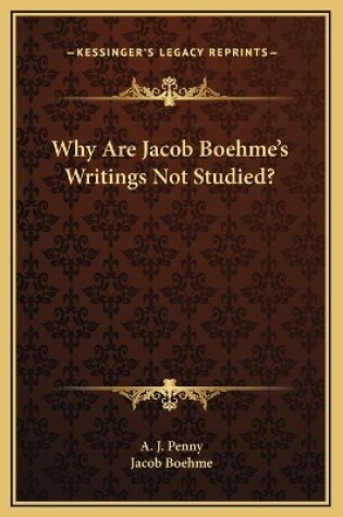 Cover of Why Are Jacob Boehme's Writings Not Studied?