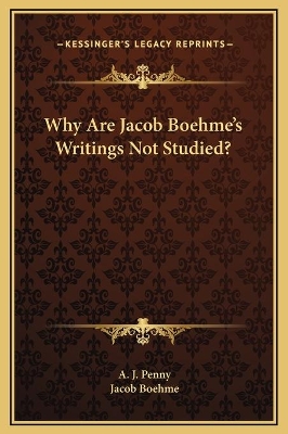 Book cover for Why Are Jacob Boehme's Writings Not Studied?