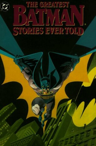 Cover of The Greatest Batman Stories Ever Told