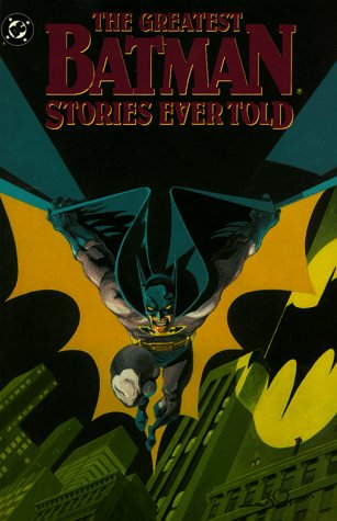 Book cover for The Greatest Batman Stories Ever Told