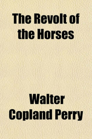 Cover of The Revolt of the Horses