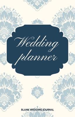 Book cover for Wedding Planner Small Size Blank Journal-Wedding Planner&To-Do List-5.5"x8.5" 120 pages Book 7