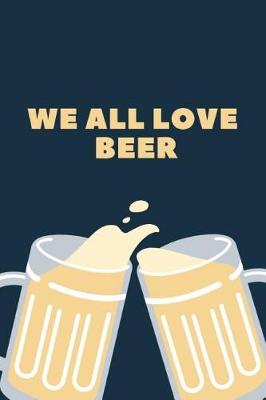 Book cover for We All Love Beer