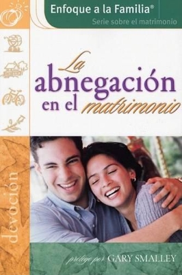 Book cover for La Abnegracion en el Matrimonio