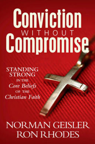 Cover of Conviction Without Compromise