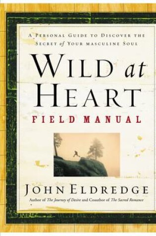 Cover of Wild at Heart Field Manual