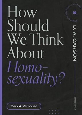 Cover of How Should We Think about Homosexuality?