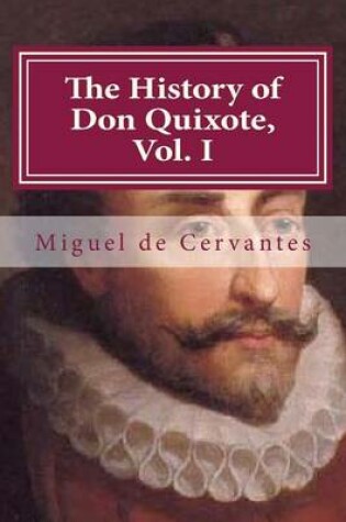 Cover of The History of Don Quixote, Vol. I