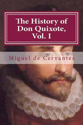 Book cover for The History of Don Quixote, Vol. I