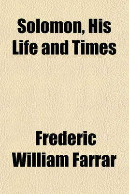 Book cover for Solomon, His Life and Times