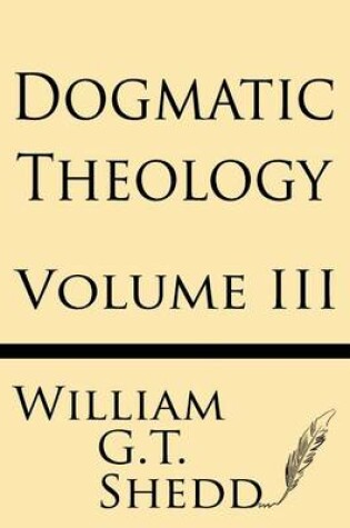 Cover of Dogmatic Theology (Volume III)