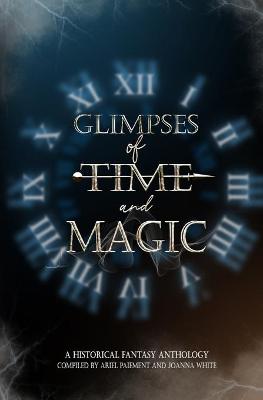 Book cover for Glimpses of Time and Magic