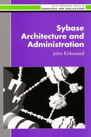 Cover of Sybase Architecture and Administration