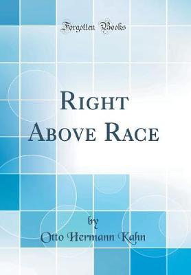 Book cover for Right Above Race (Classic Reprint)