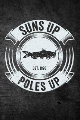Book cover for Suns Up Poles Up