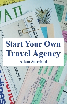 Book cover for Start Your Own Travel Agency