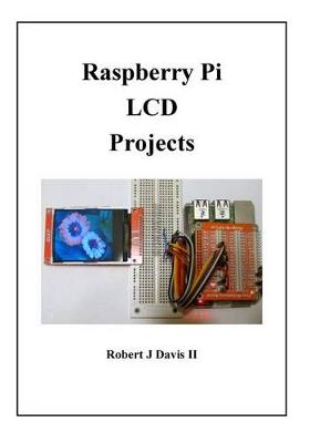 Book cover for Raspberry Pi LCD Projects