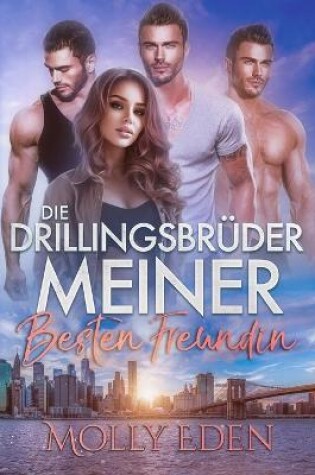 Cover of Die Drillingsbrüder meiner besten Freundin