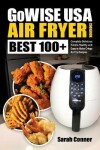 Book cover for GoWise USA Air Fryer Cookbook