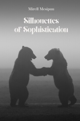 Cover of Silhouettes of Sophistication