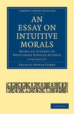 Book cover for An Essay on Intuitive Morals 2 Volume Set