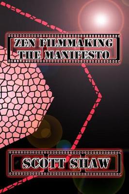 Book cover for Zen Filmmaking the Manifesto