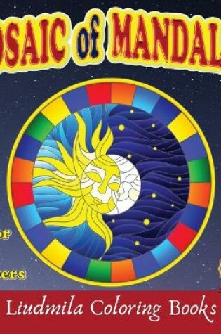 Cover of Mosaic of Mandalas - Color by Numbers